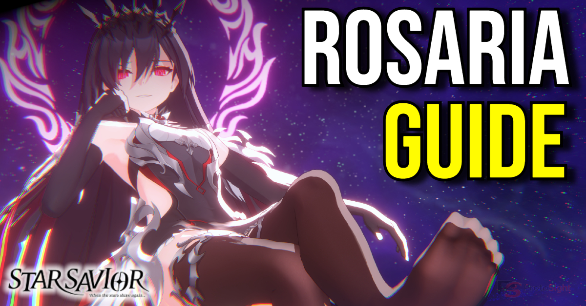 Rosaria – Star Savior&nbsp;Guide