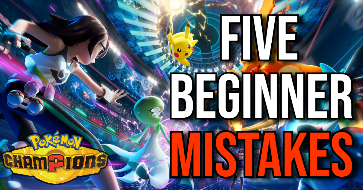 Pokémon Champions: 5 Mistakes I Made as a&nbsp;Beginner